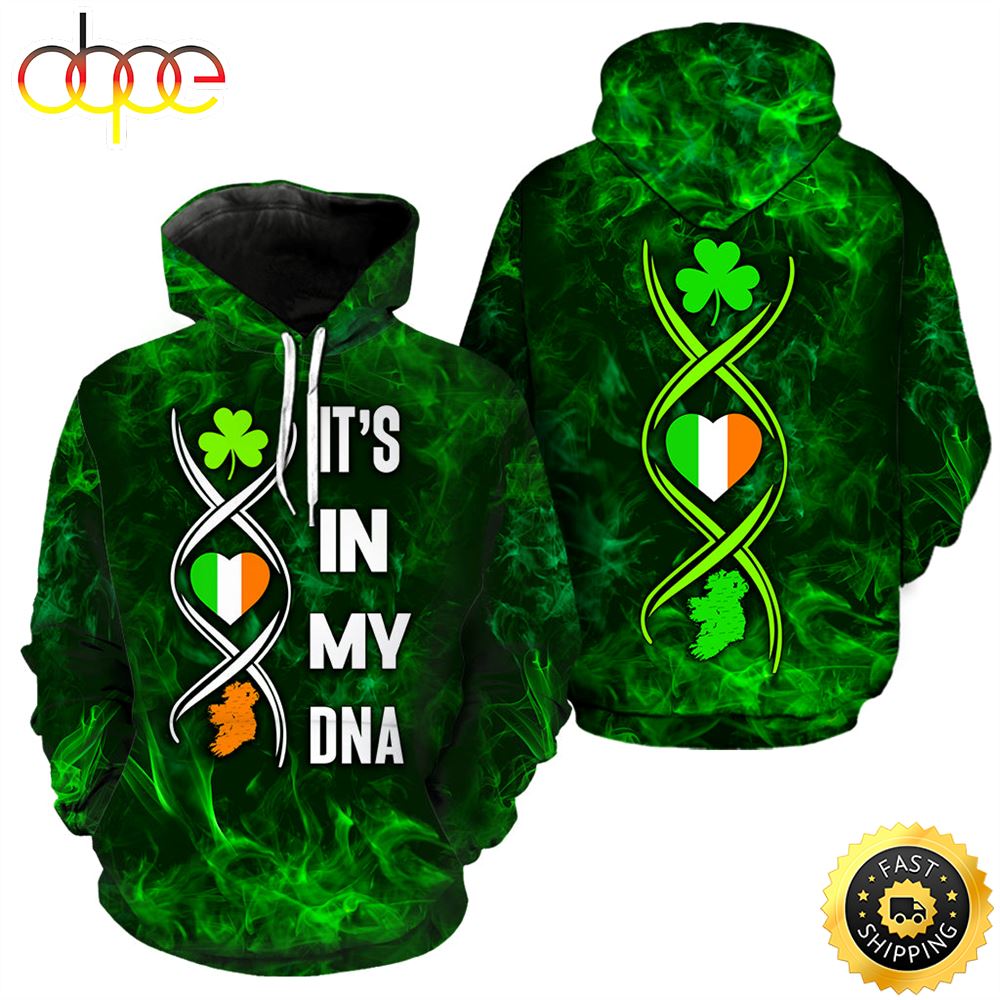 Irish It's In My DNA Full Hoodie St.Patricks Day All Over Print Shirt