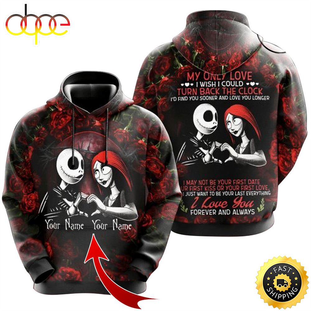 Personalized Jack Skellington Sally Love Forever And Always Hoodie 3D All Over Print