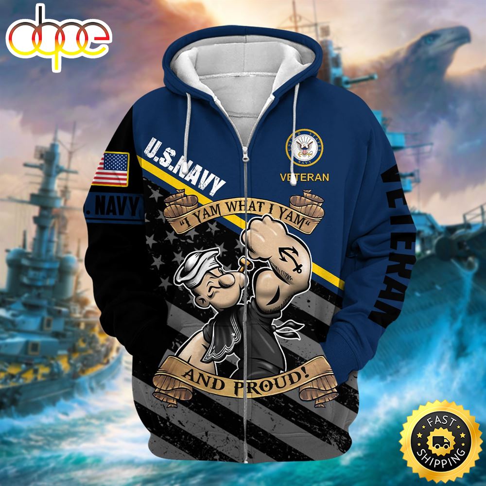 Unique I Yam What I Yam U.S Navy And Proud Zip Hoodie
