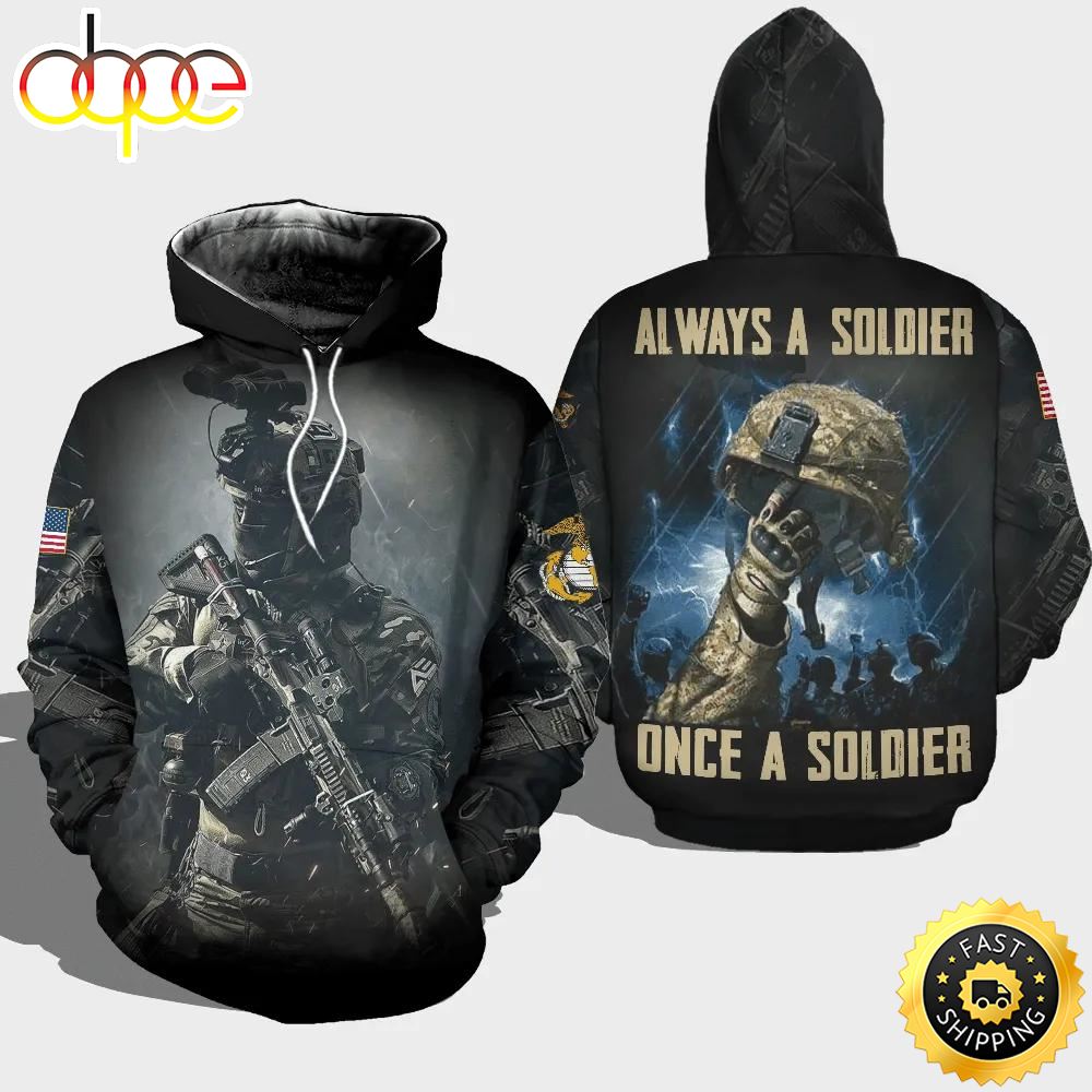 Veteran Once Always A Soldier 3D Hoodie All Over Printed