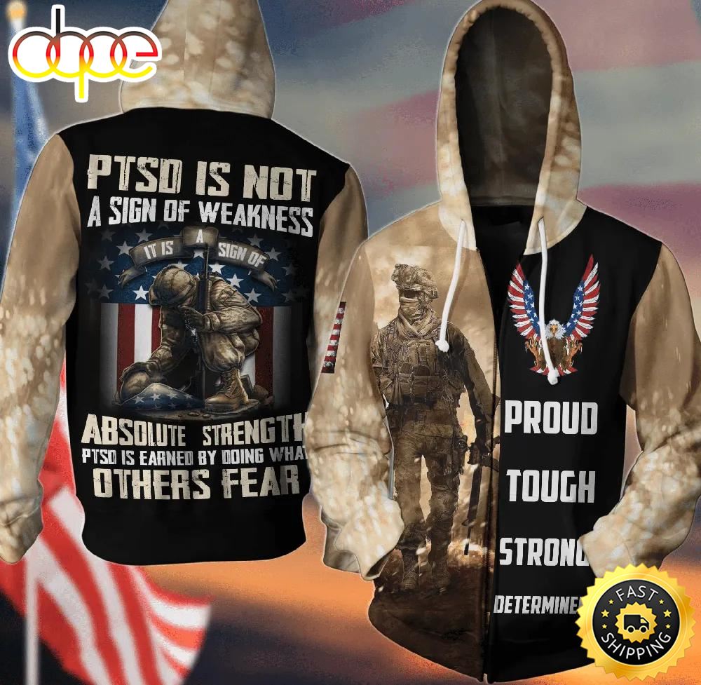 Veteran PTSD Is Not Sign Of Weakness 3D Hoodie All Over Printed