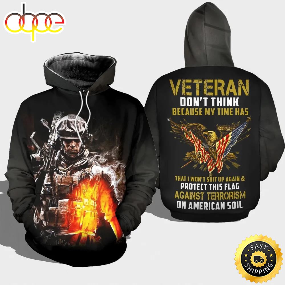 Veteran Protect Flag Against Terrorism On American Soil 3D Hoodie All Over Printed