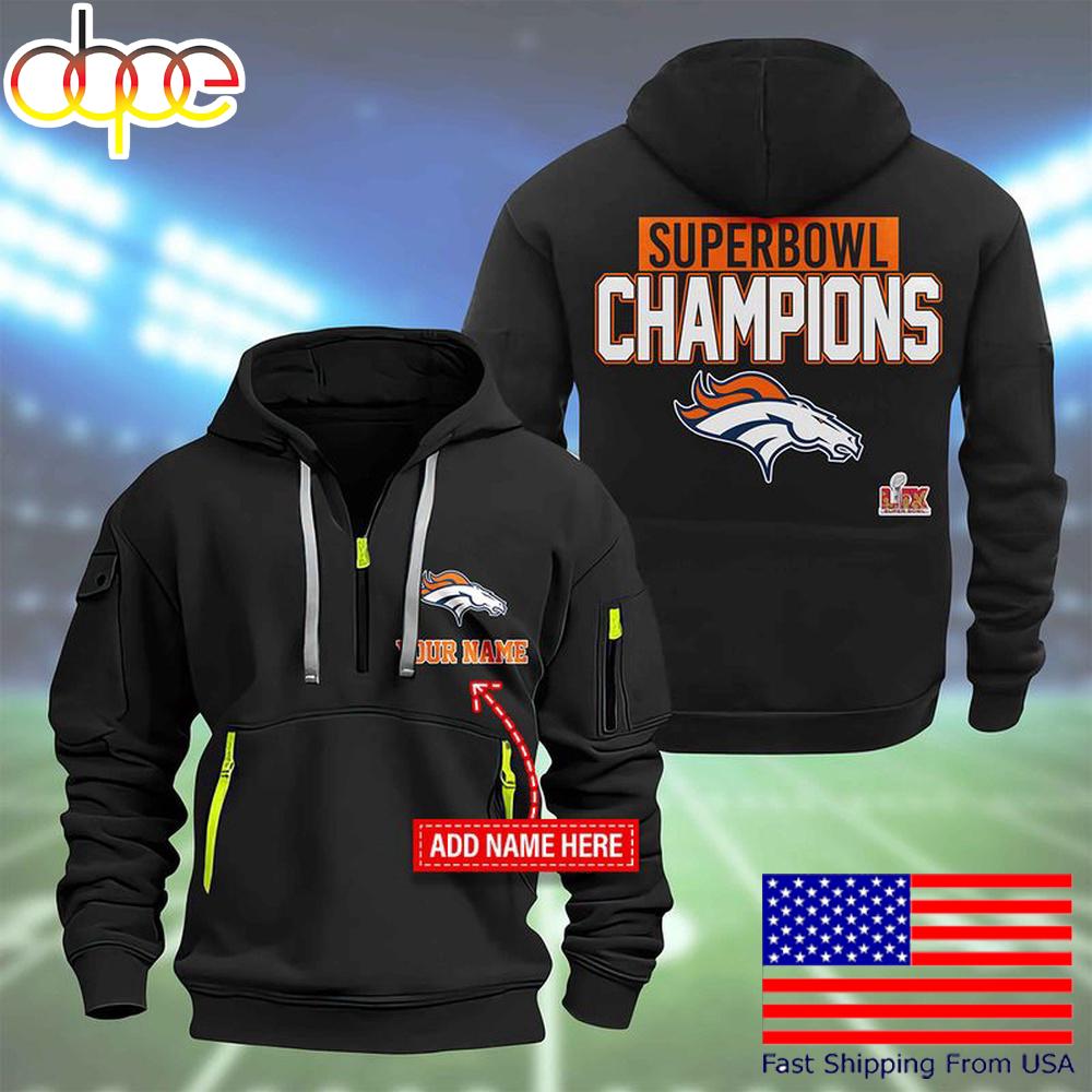 NFL Denver Broncos Custom Name Super Bowl LIX Quarter Zip Hoodie